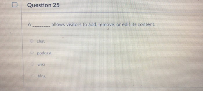  DQuestion 25 allows visitors to add. remove: or edit its content.