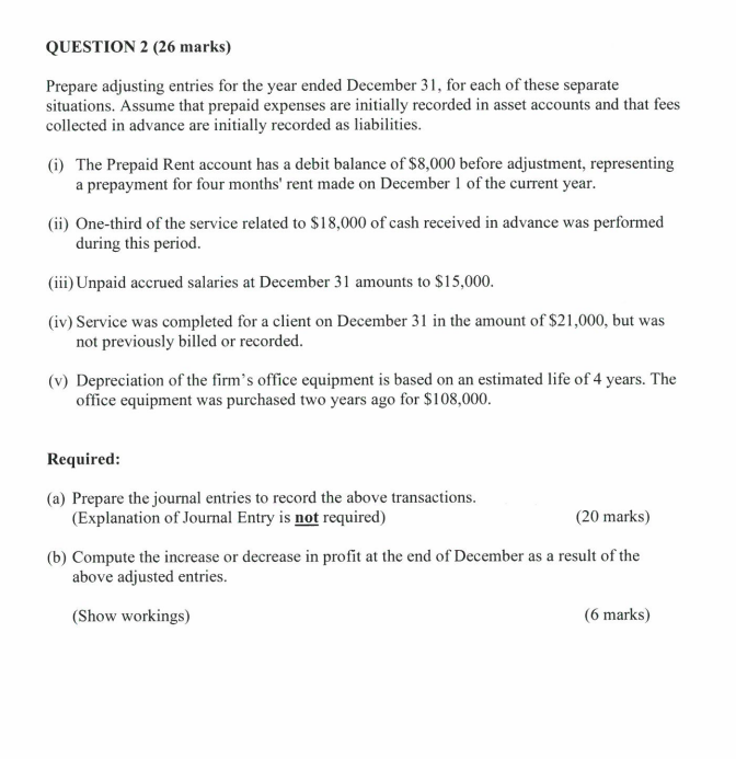  QUESTION 2 (26 marks) Prepare adjusting entries for the year ended
