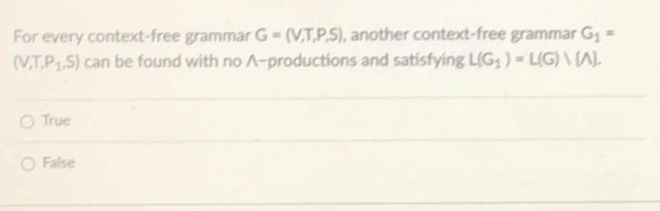  For every context-free grammar G=(V,T,P,S), another context-free grammar G1=(V1,P1,S) can be