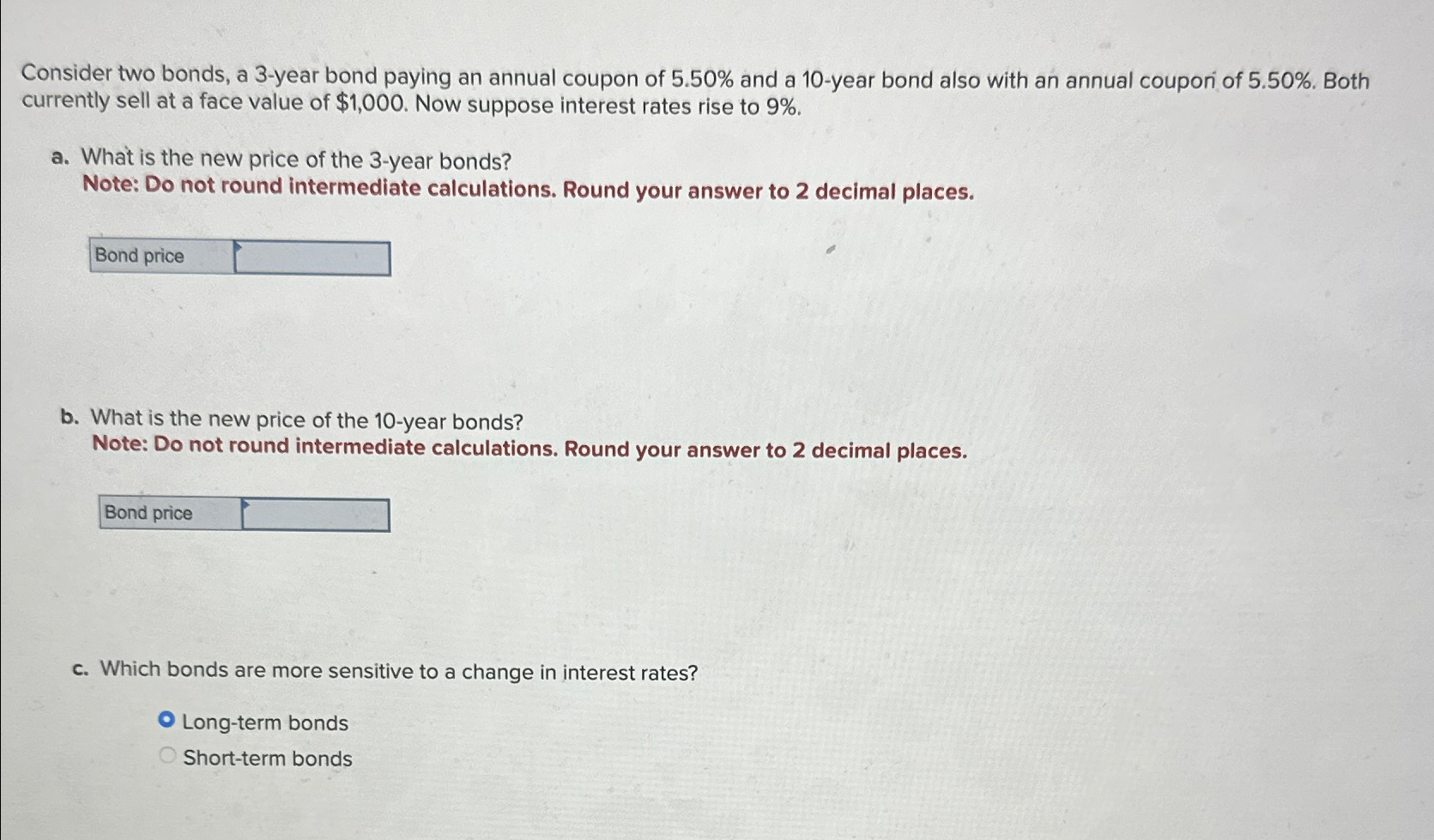  Consider two bonds, a 3-year bond paying an annual coupon of