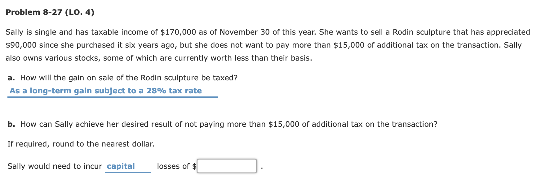 Problem 8-27 (LO. 4) Sally is single and has taxable income