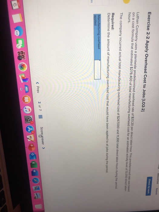  Sve & Exit Submit Exercise 2-2 Apply Overhead Cost to Jobs