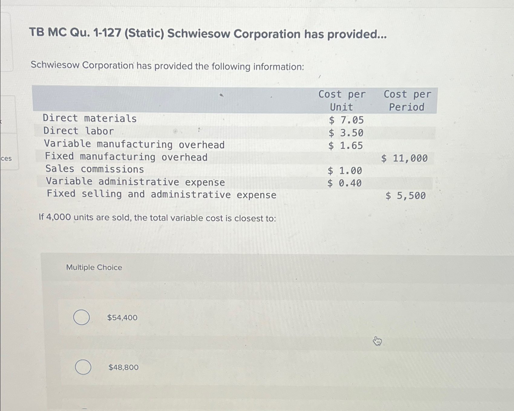  TB MC Qu.1-127(Static) Schwiesow Corporation has provided... Schwiesow Corporation has provided