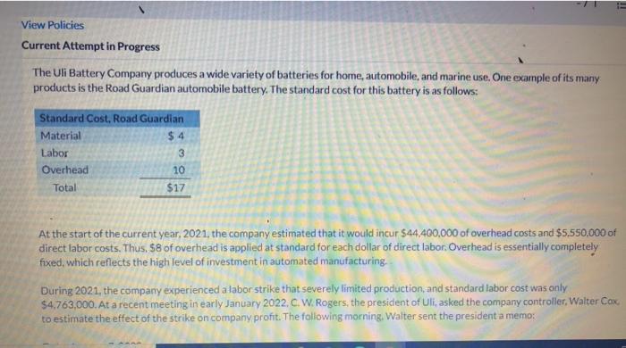 View Policies Current Attempt in Progress The Uli Battery Company produces