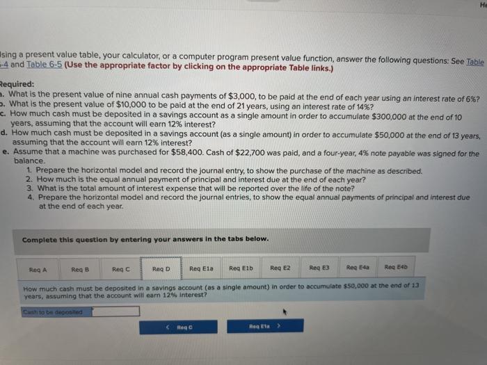 the appropriate Table links.) Required: a. What is the present value of
