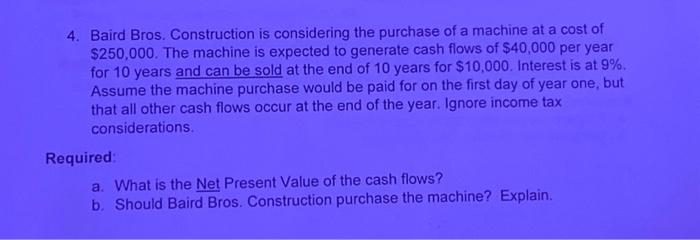  solve in excel 4. Baird Bros. Construction is considering the purchase