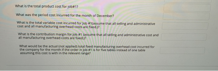 been asked to develop and manufacture two new tables for customers. You