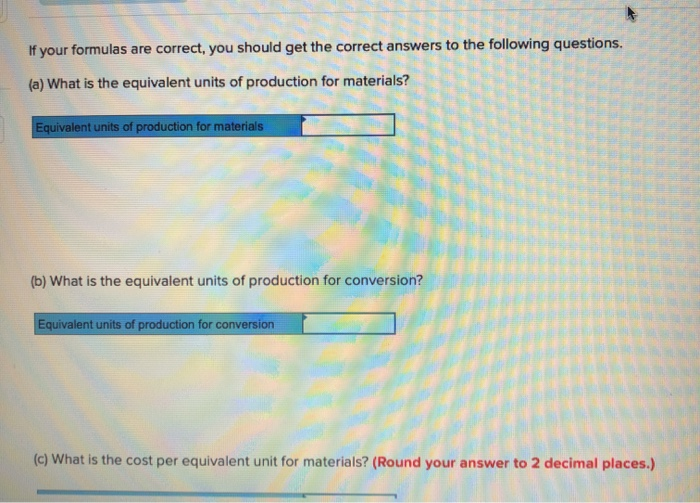 Materials cost $9,472 Conversion cost Units started into production during the period