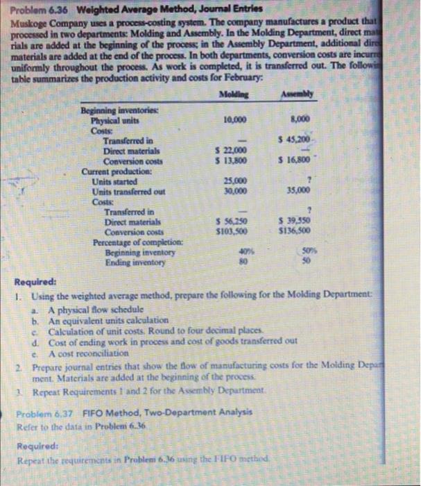 reports. Prepare a spreadsheet that will provide a report for the Molding