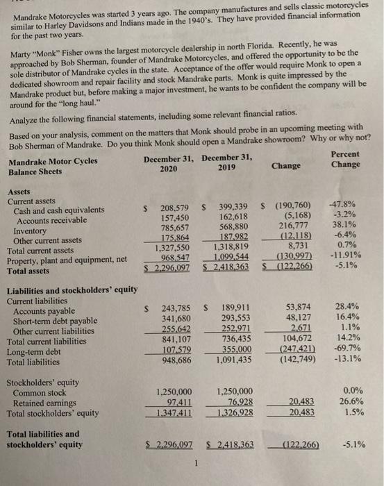 the company produced more units than needed to fill pending orders. The