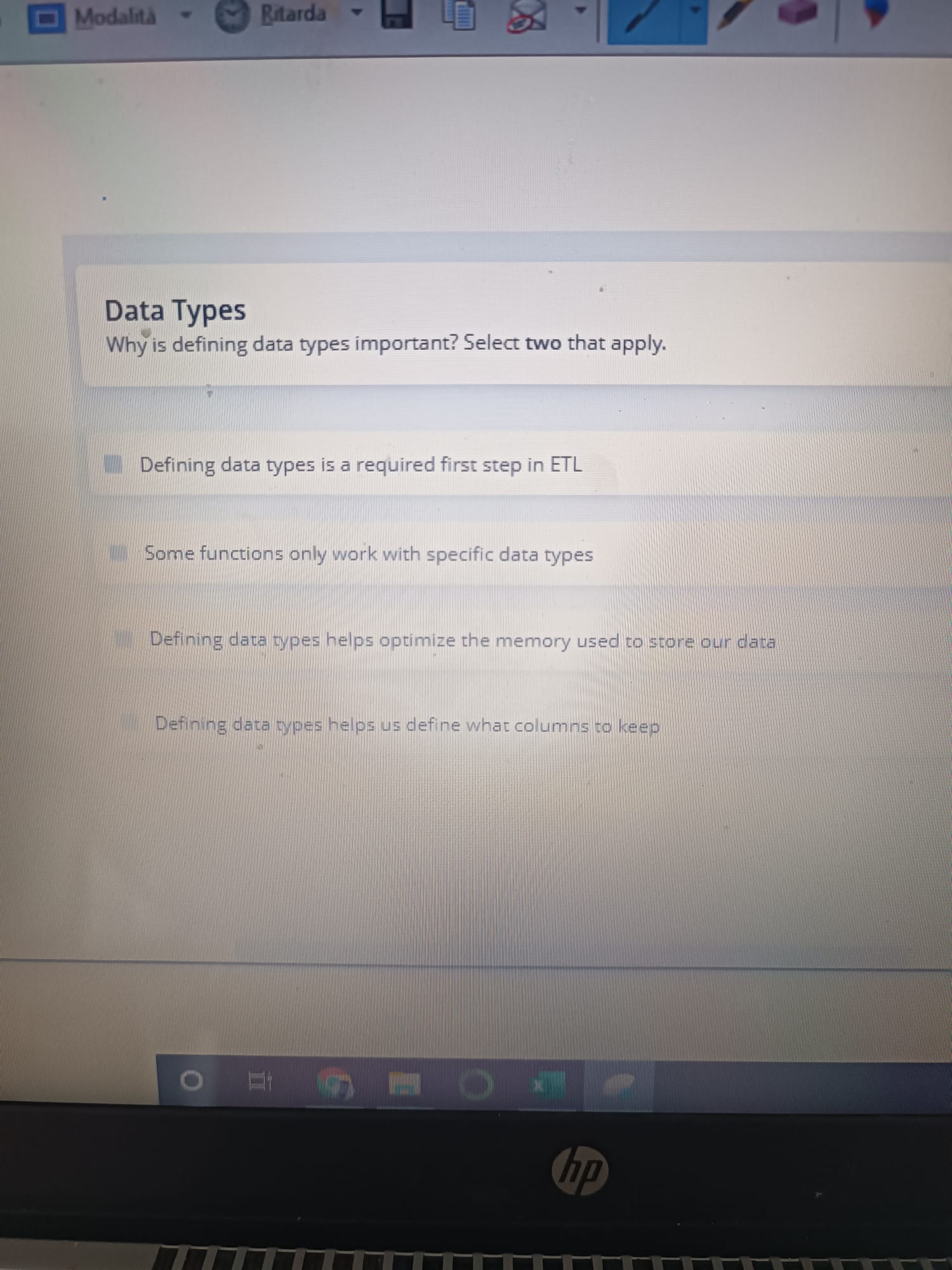  Data Types Why is defining data types important? Select two that
