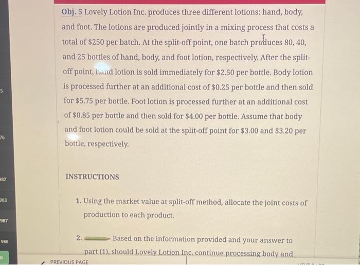 incorect entry. Obj. 5 Lovely Lotion Inc. produces three different lotions: hand,
