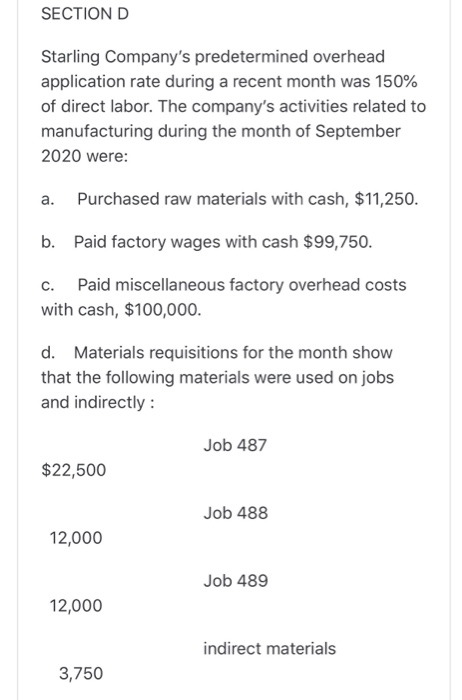  SECTION D Starling Company's predetermined overhead application rate during a recent