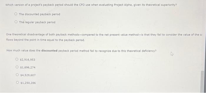 The payback method helps firms establish and identify a maximum acceptable payback