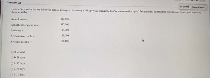  Question 22 10 points Save Answer Dewey Corporation has the following