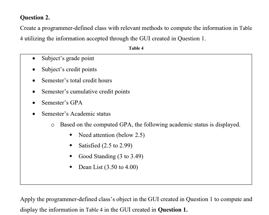  Question 2. Create a programmer-defined class with relevant methods to compute