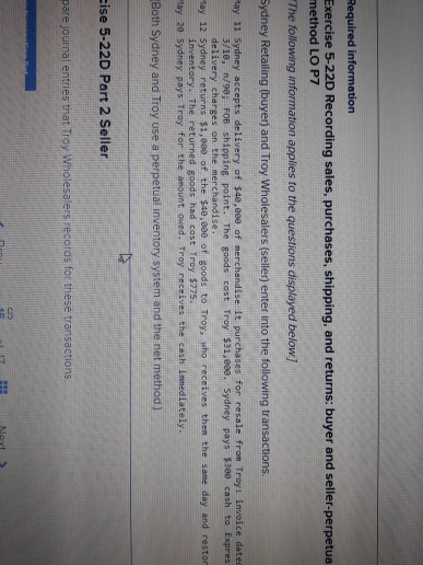 I need some assistance for this problem..asap Required information Exercise 5-22D Recording