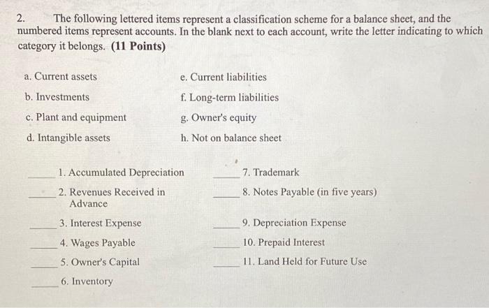  2. The following lettered items represent a classification scheme for a