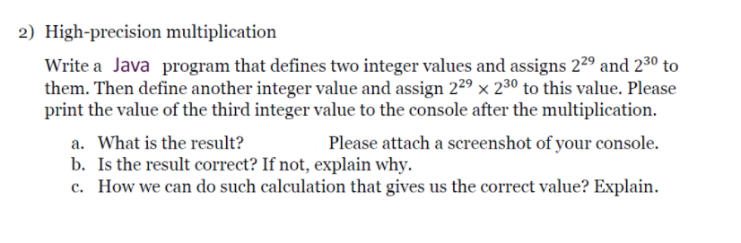  2) High-precision multiplication Write a Java program that defines two integer