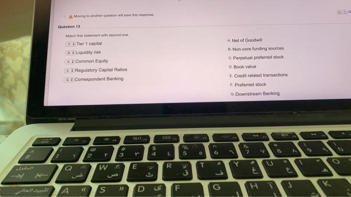  Moving to the question wit save this response Question 13 Match