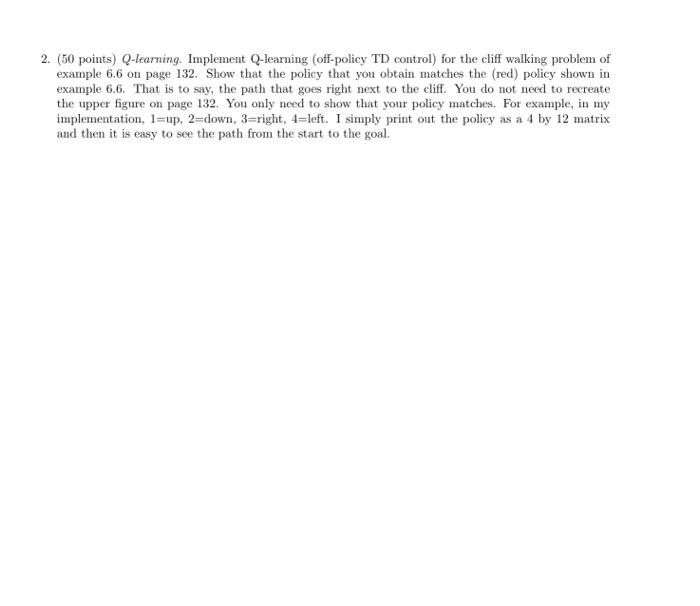 in julia code (50 points) Q-learning. Implement Q-learning (off-policy TD control) for