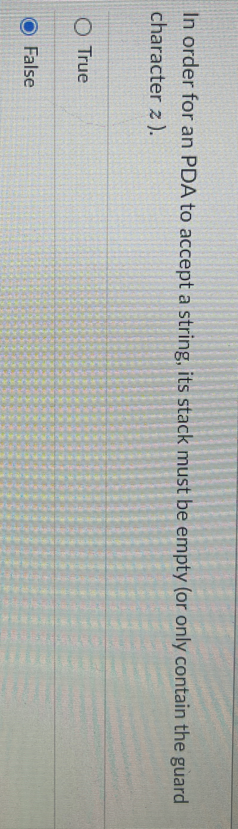  In order for an PDA to accept a string, its stack