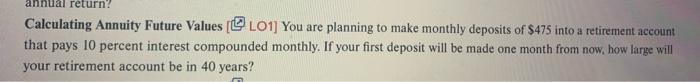on excel return? Calculating Annuity Future Values L01] You are planning to