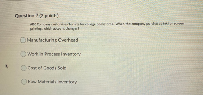  i need help with 8,12,14,15 Question 7 (2 points) ABC Company