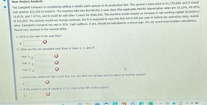 Please show all work The Campbell Company is considering adding a robotic