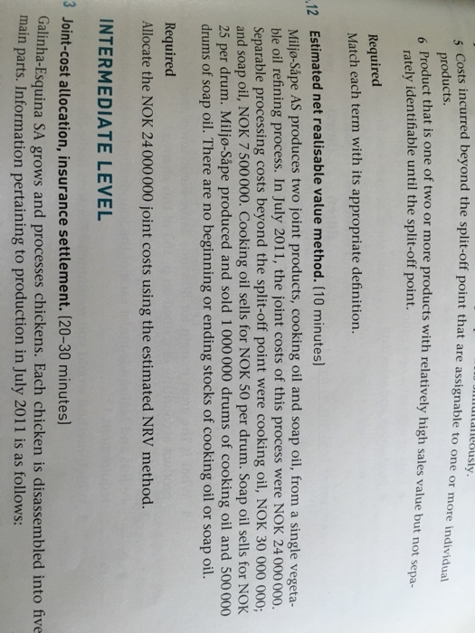 6-12 Costs incurred beyond the split-off point that are assignable to one