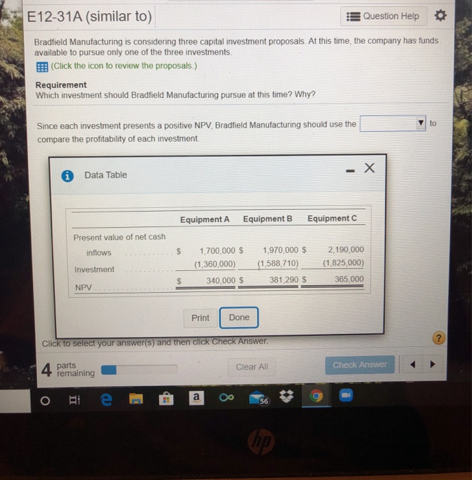 Help Bradfield Manufacturing is considering three capital investment proposals. At this time,