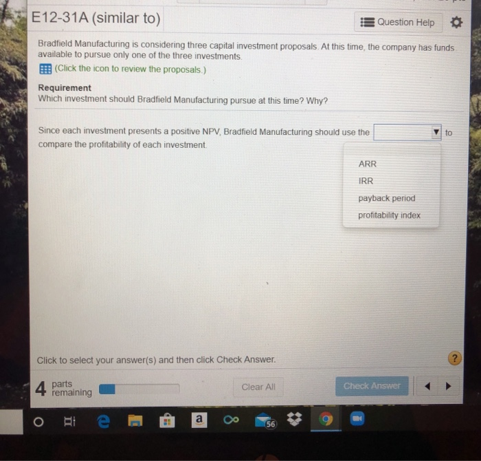 the company has funds available to pursue only one of the three