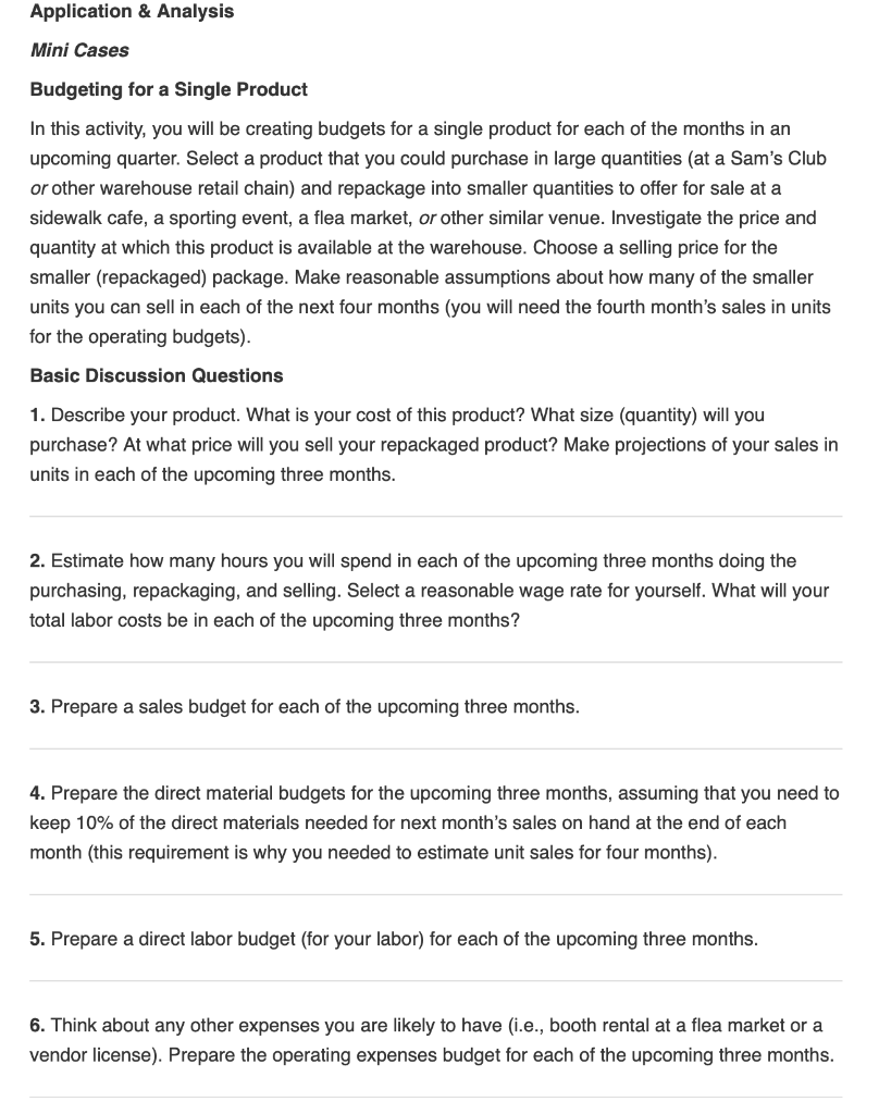  Application & Analysis Mini Cases Budgeting for a Single Product In