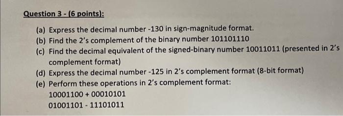 please solve with steps thank you! Question 3 - (6 points): (a)