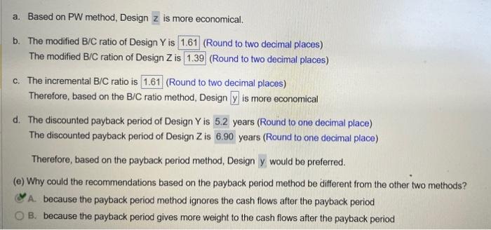 are being considered. The estimated cash flows for each alternative are giveri