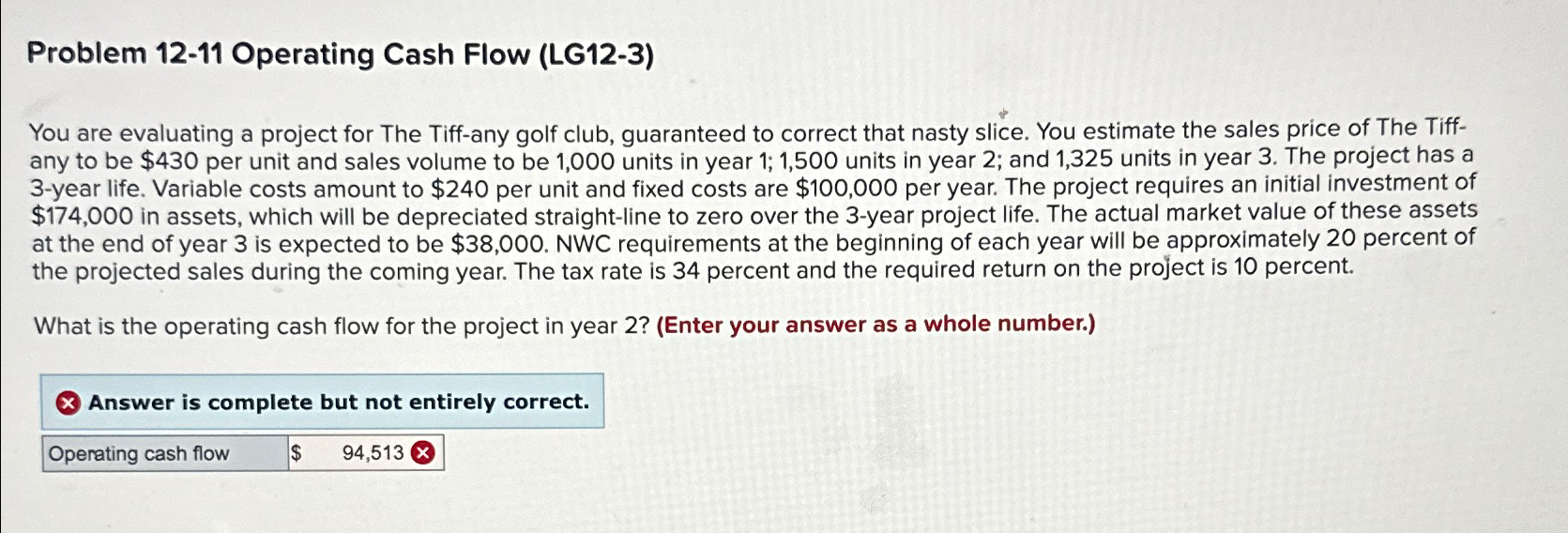  Problem 12-11 Operating Cash Flow (LG12-3) You are evaluating a project
