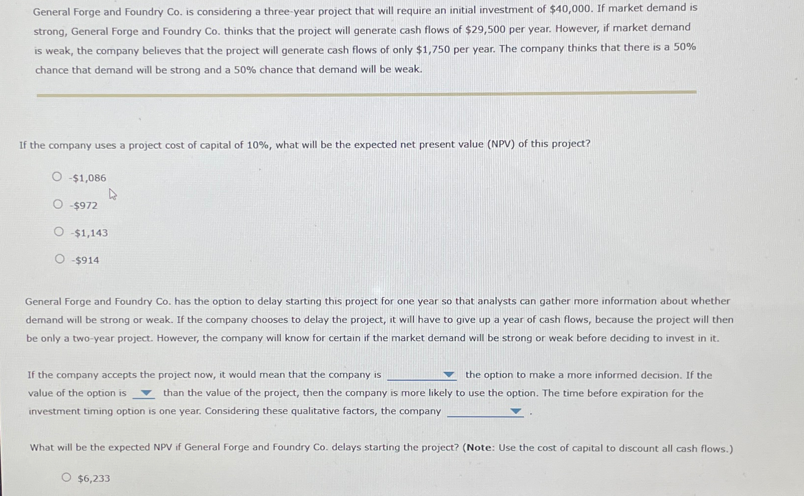  General Forge and Foundry Co. is considering a three-year project that