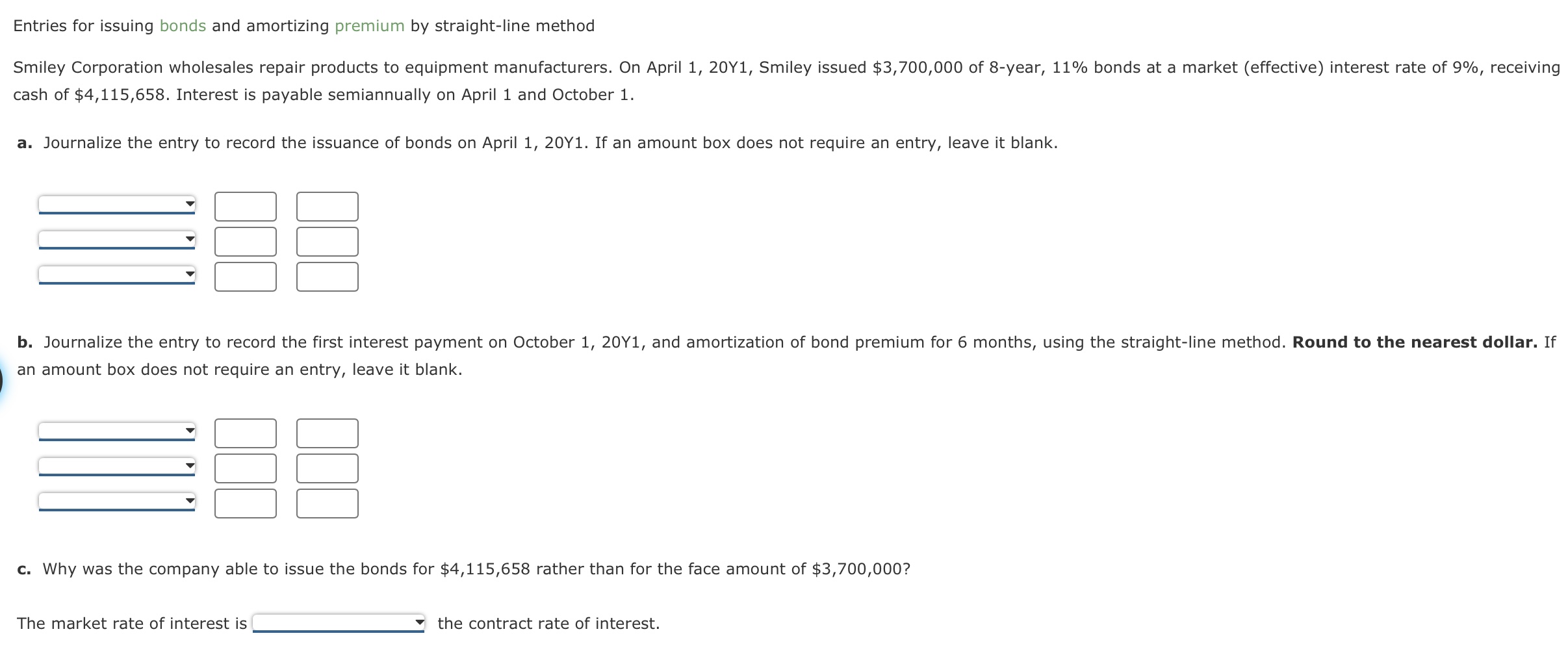 Entries for issuing bonds and amortizing premium by straight-line method cash