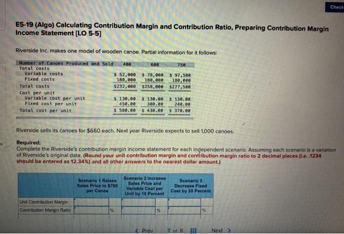  Check E5-19 (Algo) Calculating Contribution Margin and Contribution Ratio, Preparing Contribution