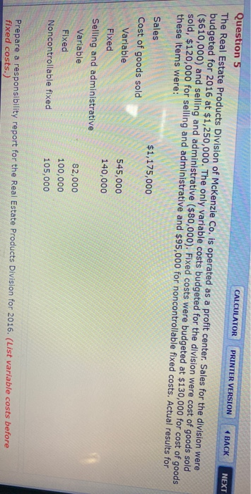  CALCULATOR PRINTER VERSION BACK NEXT Question 5 The Real Estate Products