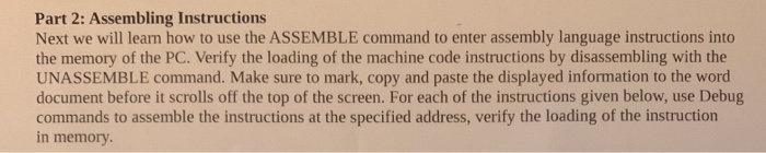  Using Dos Debug answer the following Part 2: Assembling Instructions Next