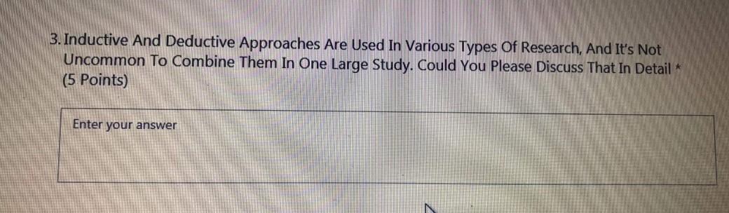  Faster please 3. Inductive And Deductive Approaches Are Used In Various