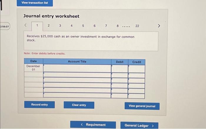 8 Receives $25,000 cash as an owner investment in exchange for common