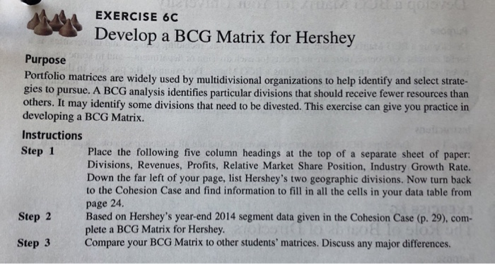  EXERCISE 6C 1/157017 Develop a BCG Matrix for Hershey Purpose Portfolio