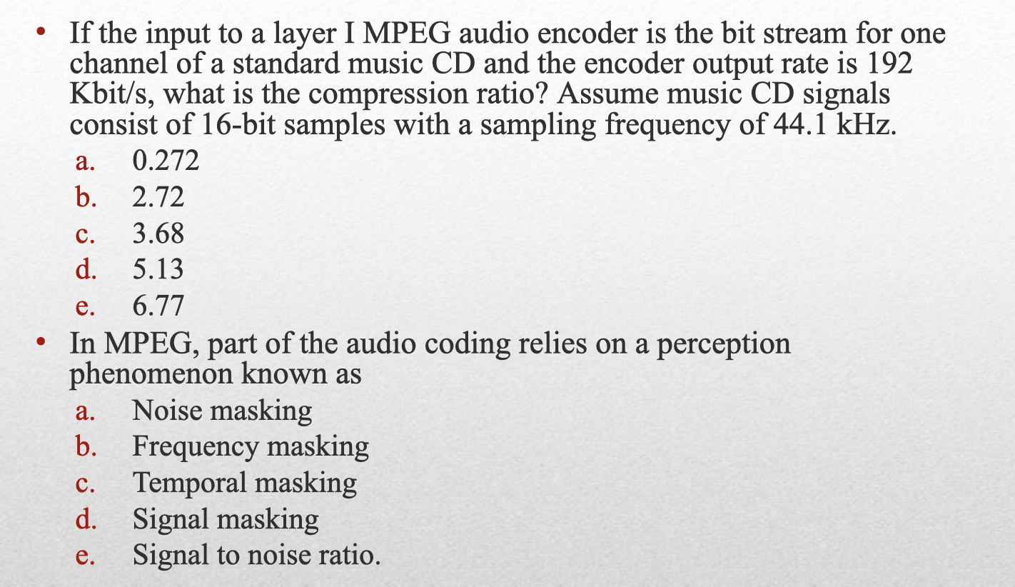 a. c. If the input to a layer I MPEG audio