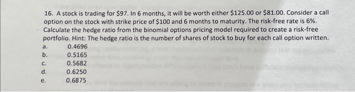 the correct answer is C. how do I get it? 16. A