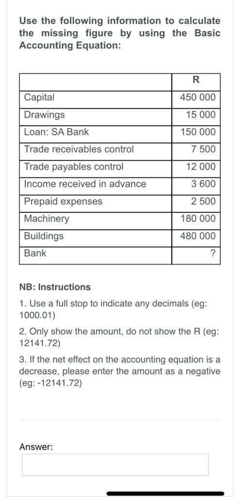  PLEASE ADD AND ANSWER IN RAND (R) AND DO NOT USE