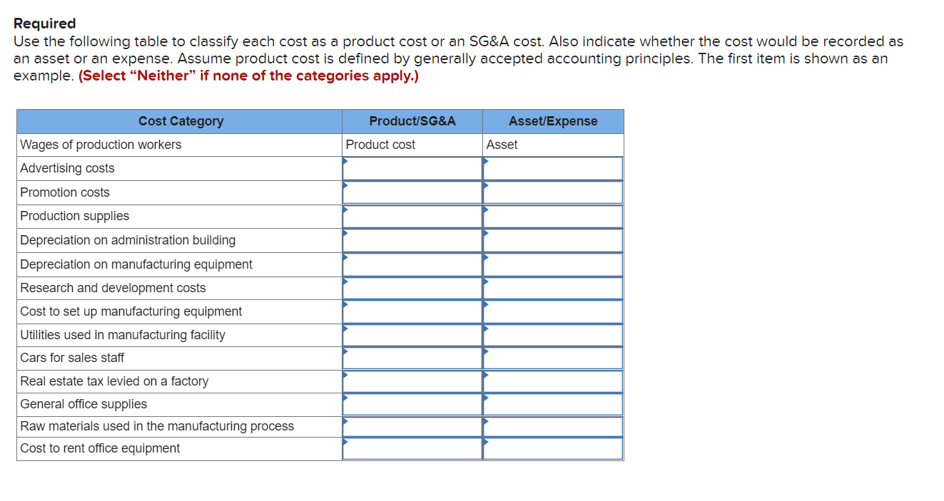  Required Use the following table to classify each cost as a