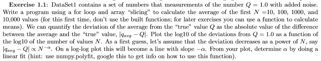 Using PYTHON: Plot the log10 of the deviation from Q=1.0 as a