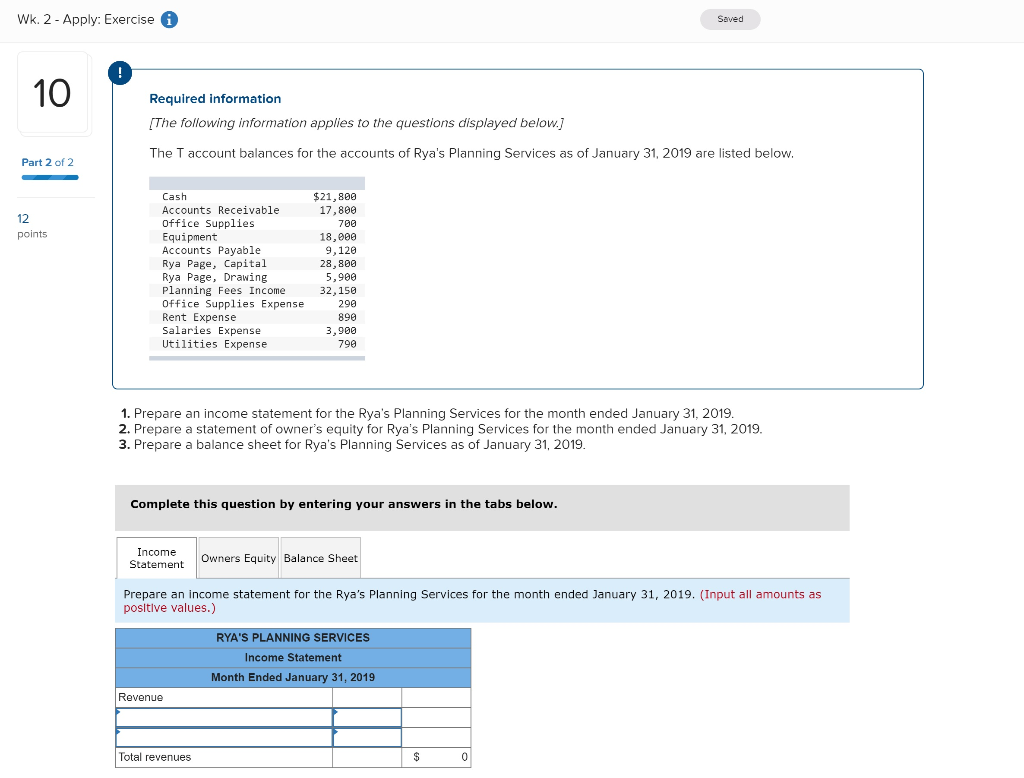  Wk. 2- Apply: Exercise Saved 10 Required information [The following information